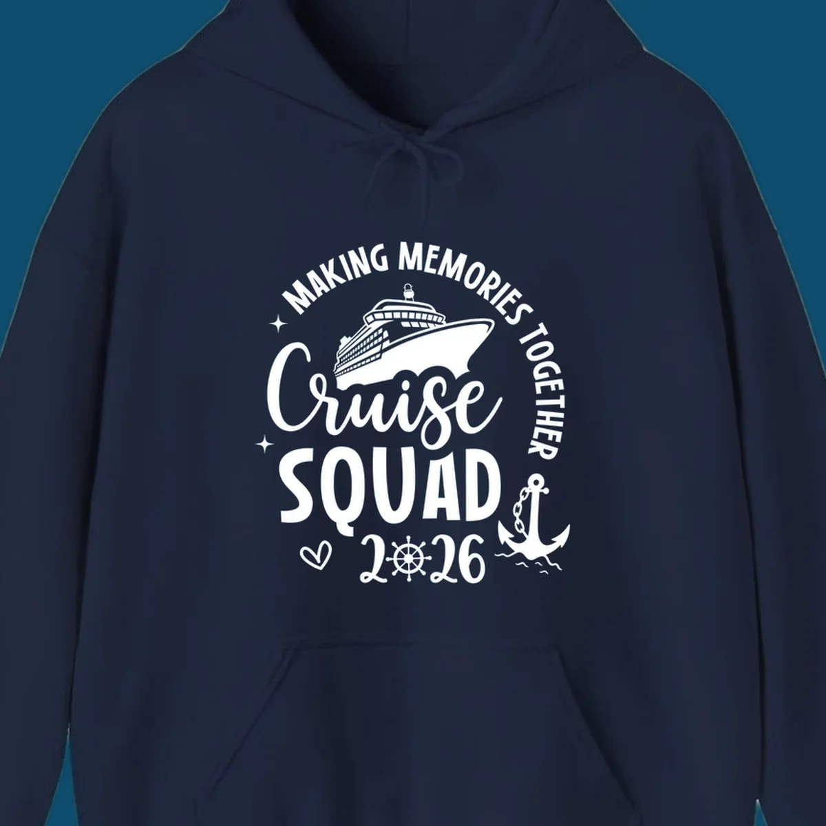 A cruise ship design with text 'MAKING MEMORIES TOGETHER Cruise SQUAD 2026', a ship's wheel, and an anchor, perfect for a cruise-squad-2026.