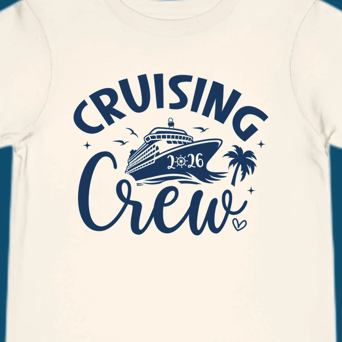 A white and dark blue design for a cruising crew 2026 vacation showing a cruise ship, palm tree, seagulls, and 'CRUISING CREW 2026' text.