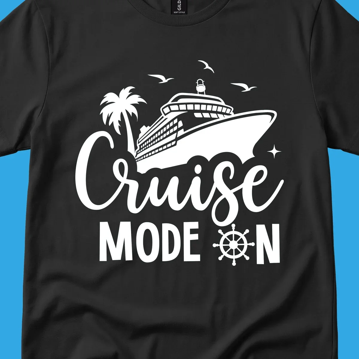 A graphic of a cruise ship, palm tree, and seagulls above the text 'Cruise MODE ON' with a ship's wheel. This is a cruise-mode-on-ship design.