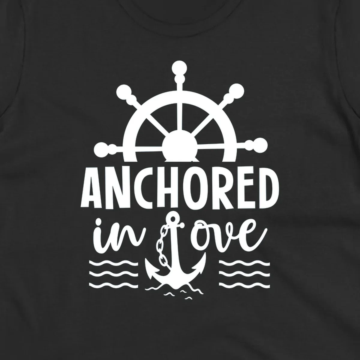 A graphic featuring a ship wheel above the text 'ANCHORED in love' with an anchor and waves below, ideal for an anchored-in-love-cruise.