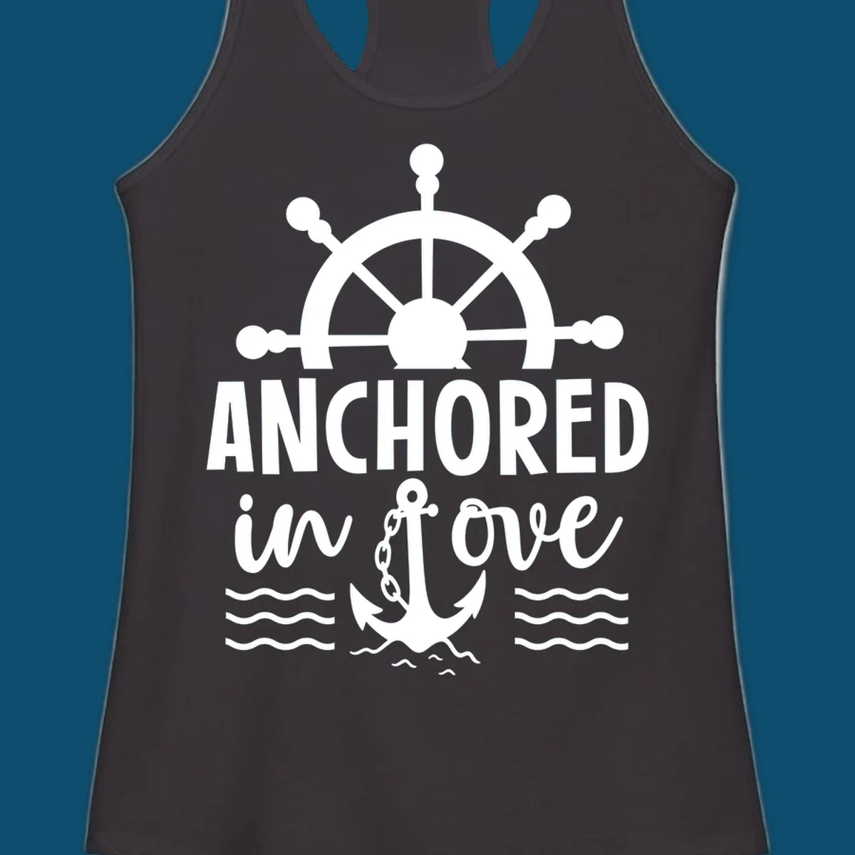 A graphic featuring a ship wheel above the text 'ANCHORED in love' with an anchor and waves below, ideal for an anchored-in-love-cruise.