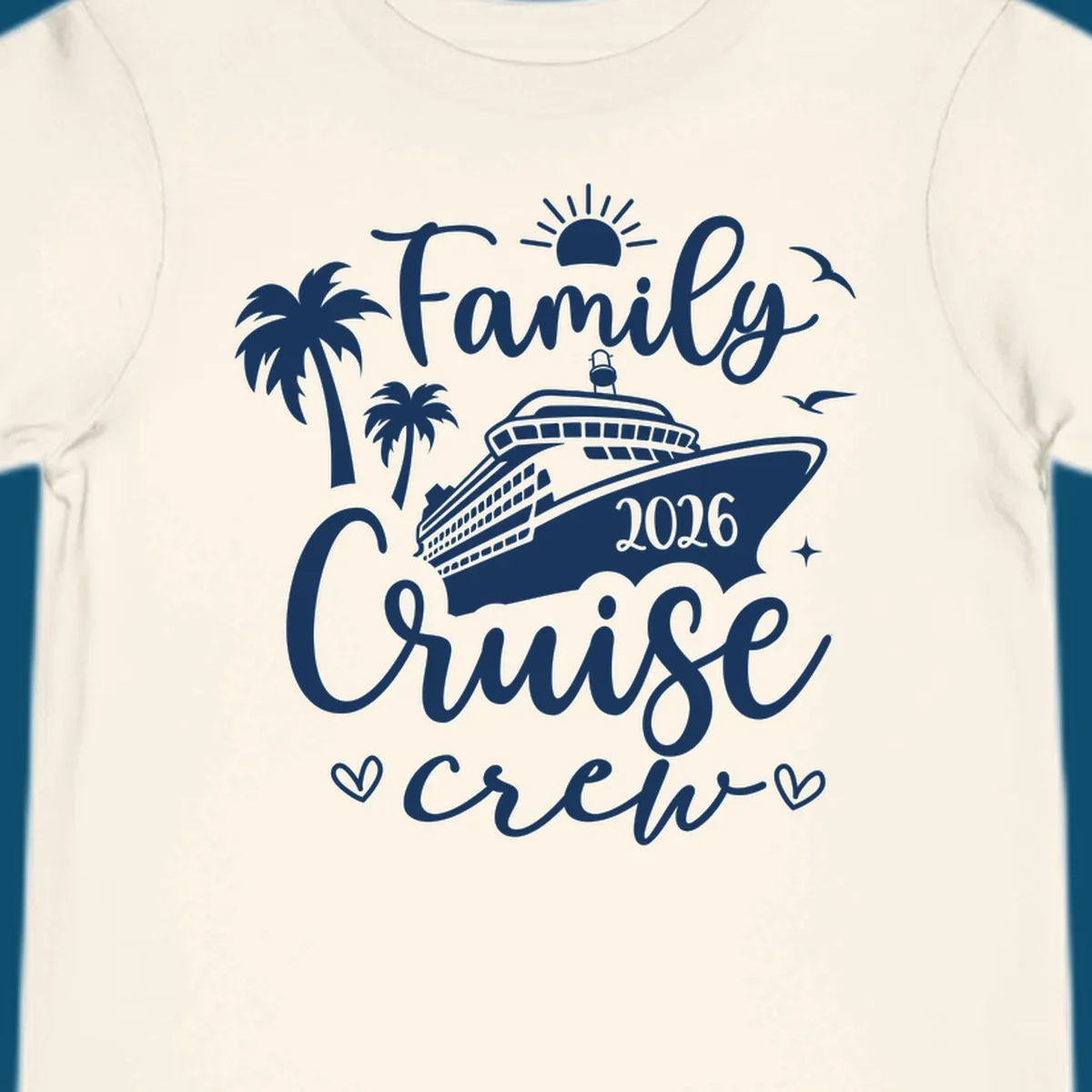 A white (or navy) graphic for a family cruise crew 2026 featuring a cruise ship, palm trees, sun, seagulls, and text.