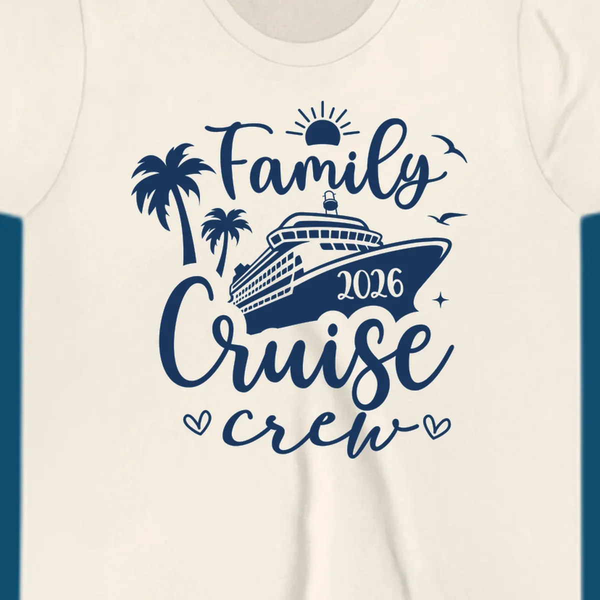 A white (or navy) graphic for a family cruise crew 2026 featuring a cruise ship, palm trees, sun, seagulls, and text.