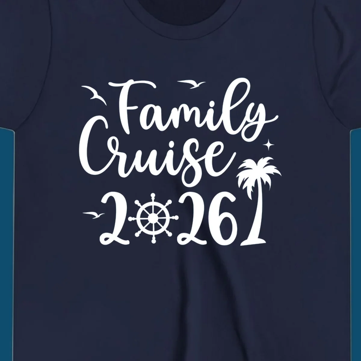 White script text 'Family Cruise 2026' with seagulls, stars, a ship's wheel, and a palm tree, for a family-cruise-2026 shirt.