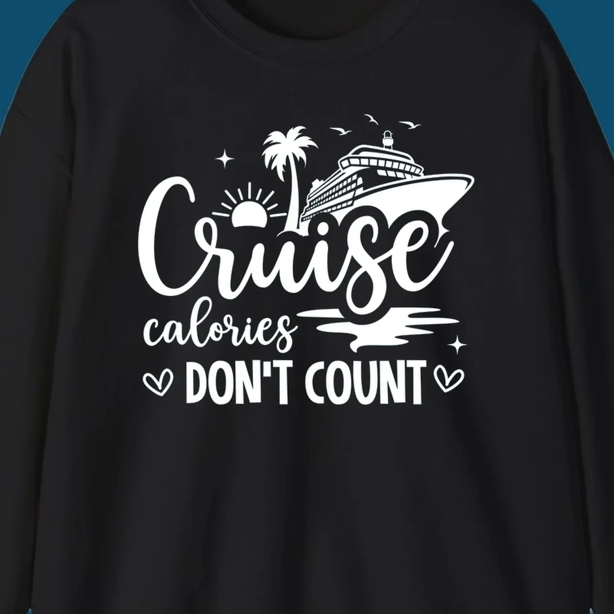 A white graphic of a cruise ship, palm tree, sun, and birds with text 'Cruise calories DON'T COUNT' for a cruise-calories-dont-count design.