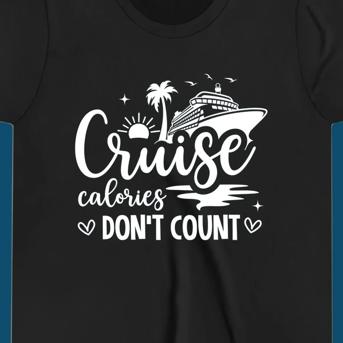 A white graphic of a cruise ship, palm tree, sun, and birds with text 'Cruise calories DON'T COUNT' for a cruise-calories-dont-count design.
