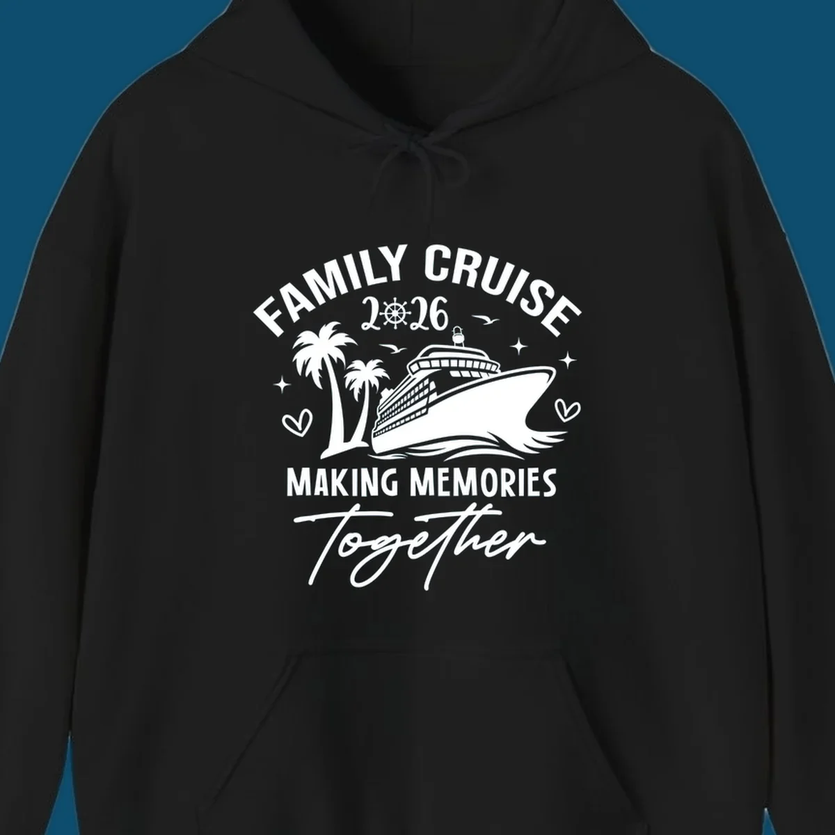 White and dark blue Family Cruise 2026 Memories design with a cruise ship, palm trees, ship's wheel, and hearts.