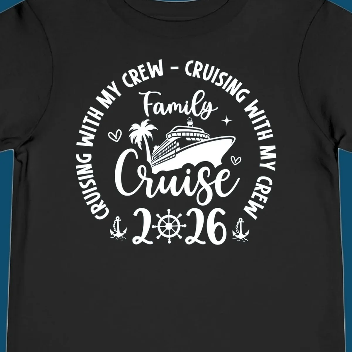 A circular family cruise design featuring a ship, palm tree, and anchors, with "Cruising With My Crew Family Cruise 2026" text.