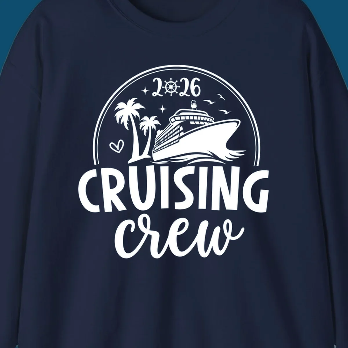 A 2026 cruising crew ship design with a cruise ship, palm trees, birds, stars, and the text '2026 CRUISING CREW'.