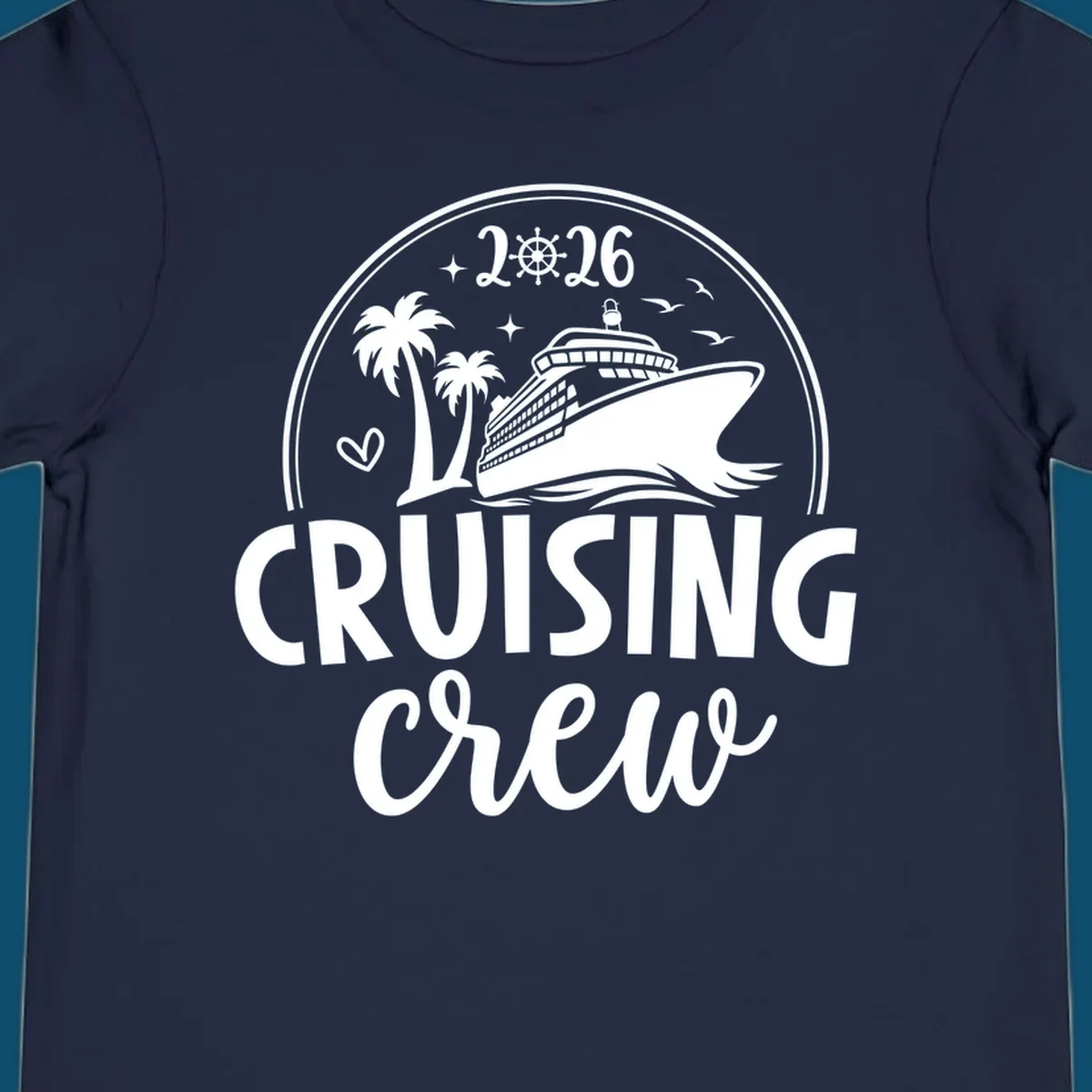 A 2026 cruising crew ship design with a cruise ship, palm trees, birds, stars, and the text '2026 CRUISING CREW'.