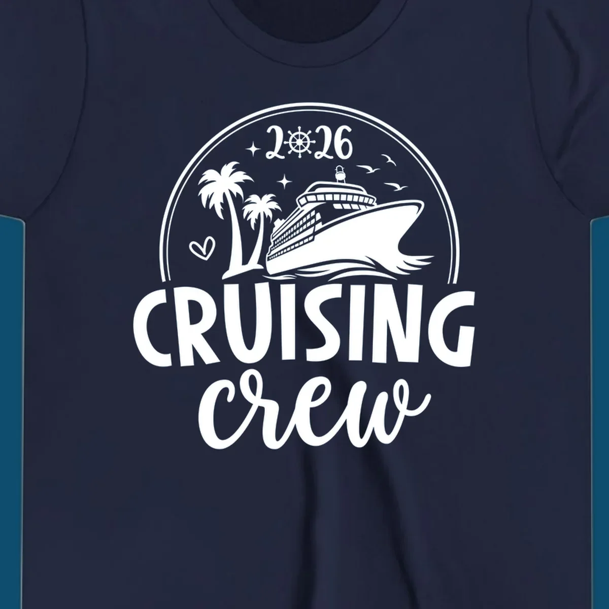 A 2026 cruising crew ship design with a cruise ship, palm trees, birds, stars, and the text '2026 CRUISING CREW'.