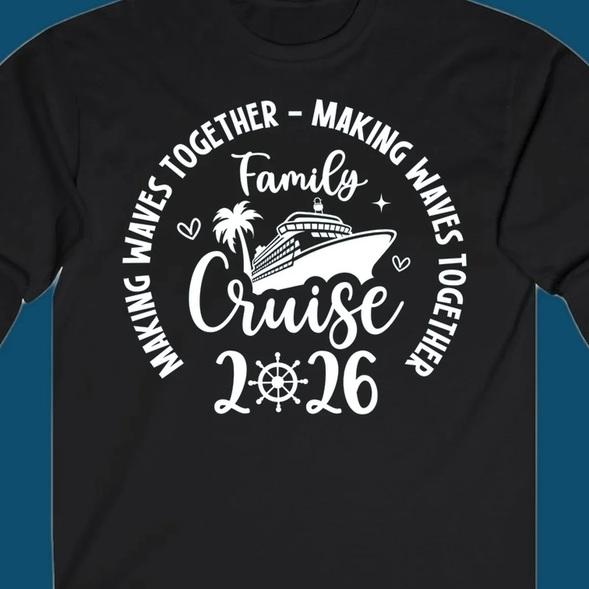 A circular design for a family cruise 2026 making waves, featuring a cruise ship, palm tree, hearts, stars, and a ship's wheel.