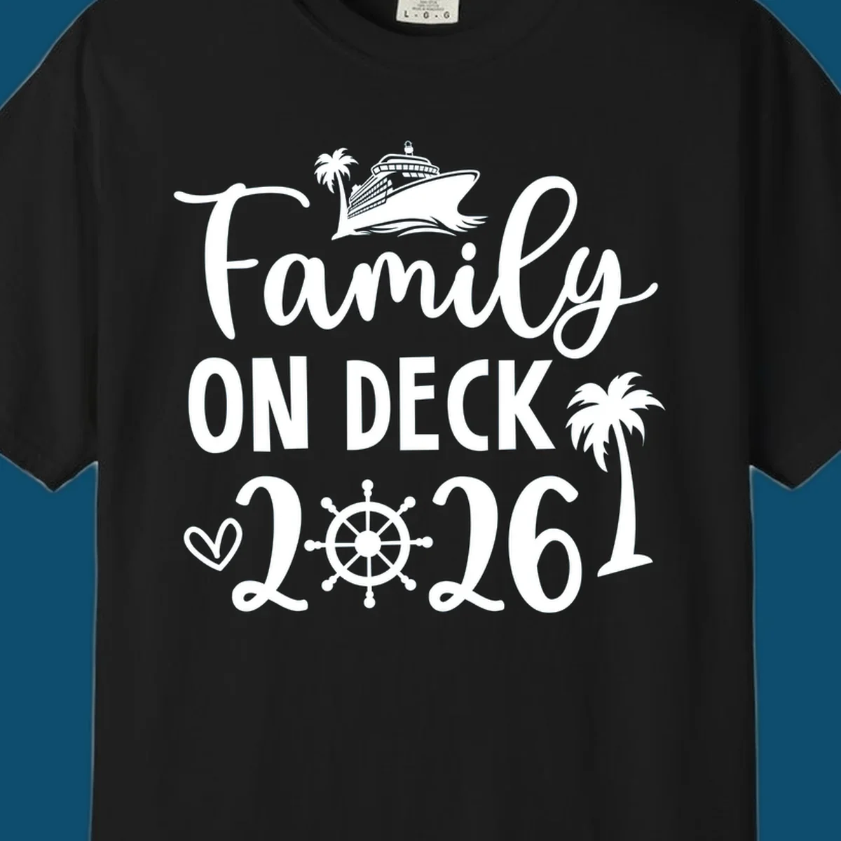 A white design with 'Family ON DECK 2026' text, a cruise ship, palm trees, heart, and ship's wheel, representing a family-on-deck-2026 cruise.