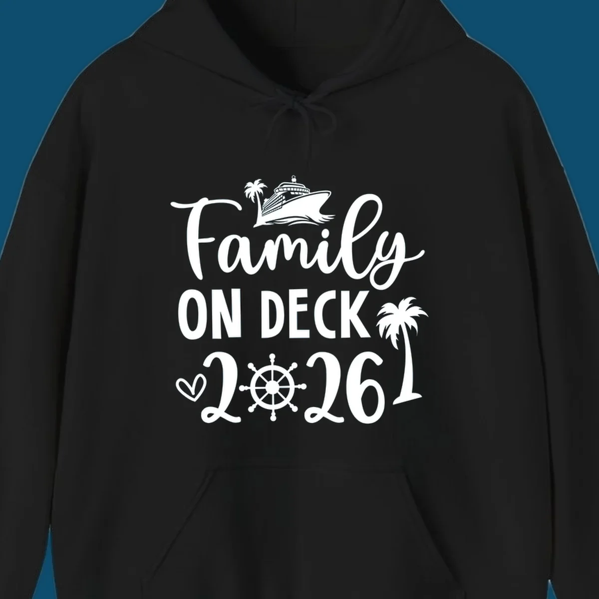 A white design with 'Family ON DECK 2026' text, a cruise ship, palm trees, heart, and ship's wheel, representing a family-on-deck-2026 cruise.