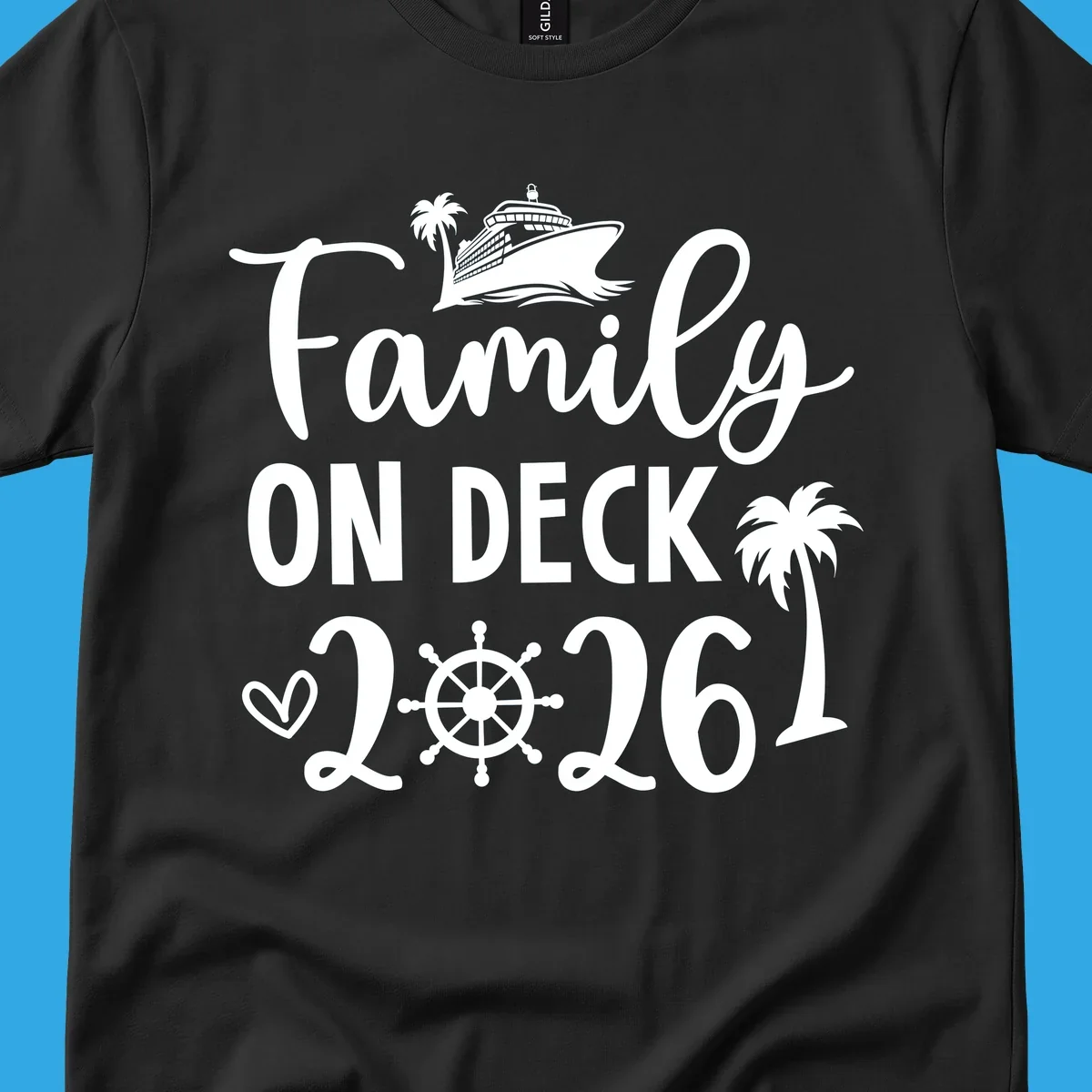 A white design with 'Family ON DECK 2026' text, a cruise ship, palm trees, heart, and ship's wheel, representing a family-on-deck-2026 cruise.