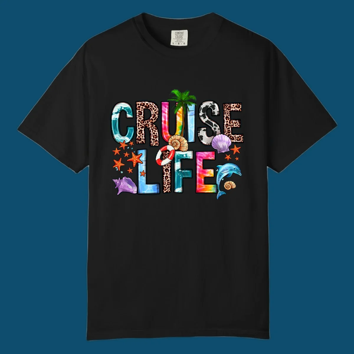 A vibrant 'CRUISE LIFE' design featuring ocean patterns, leopard print, tie-dye, and beach elements like starfish and a dolphin.