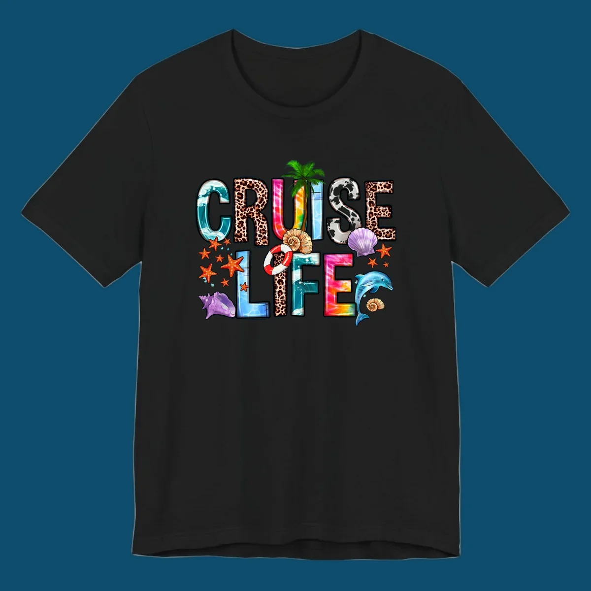 A vibrant 'CRUISE LIFE' design featuring ocean patterns, leopard print, tie-dye, and beach elements like starfish and a dolphin.