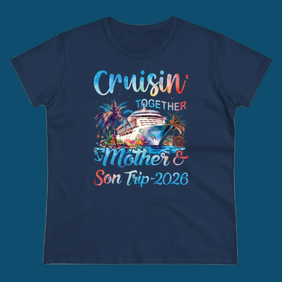 A colorful cruise ship between tropical islands with palm trees and flowers, with "Cruisin' TOGETHER Mother & Son Trip 2026" text, ideal for a mother-son-trip-cruise.