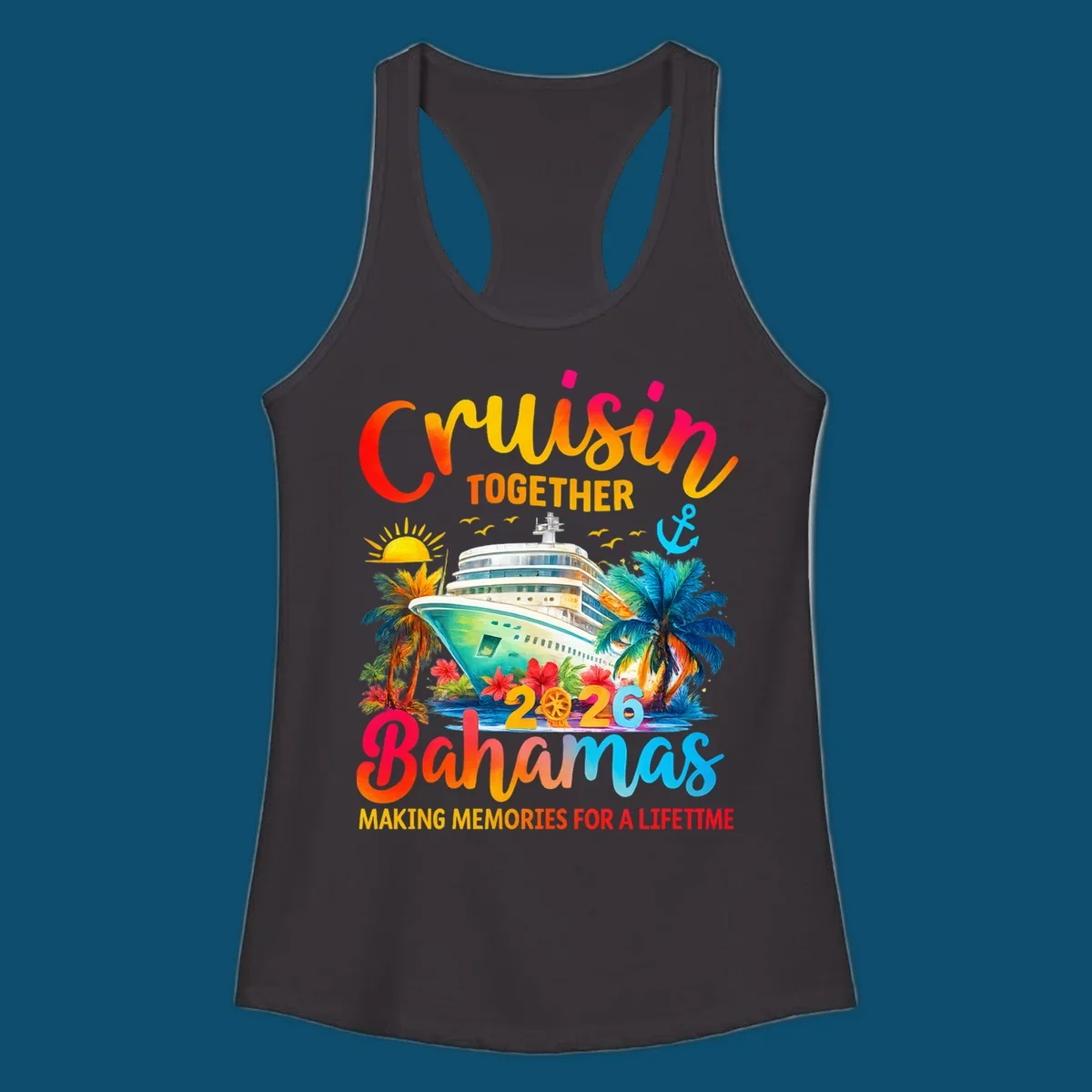 Vibrant illustration of a cruise ship surrounded by palm trees and tropical flowers, with "CRUISIN TOGETHER 2026 Bahamas MAKING MEMORIES FOR A LIFETIME" text, representing a cruisin-bahamas-2026 trip.