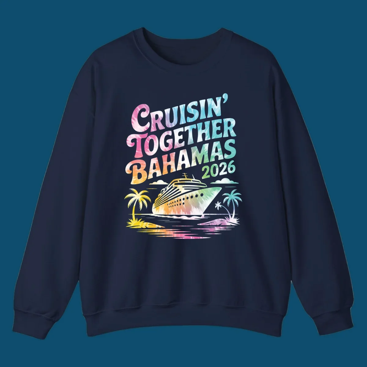 A tie-dye design with "CRUISIN' TOGETHER BAHAMAS 2026" text, a cruise ship, and palm trees for a cruisin-together-bahamas-2026 family trip.