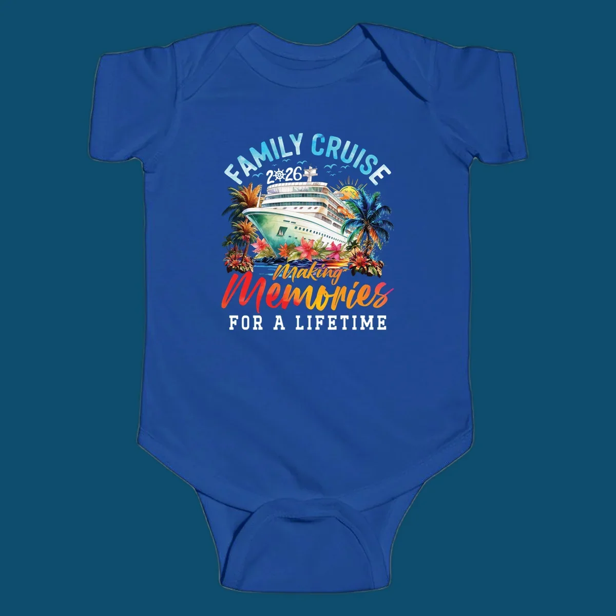 A vibrant family cruise 2026 design with a ship, palm trees, and 'Making Memories For A Lifetime' text.