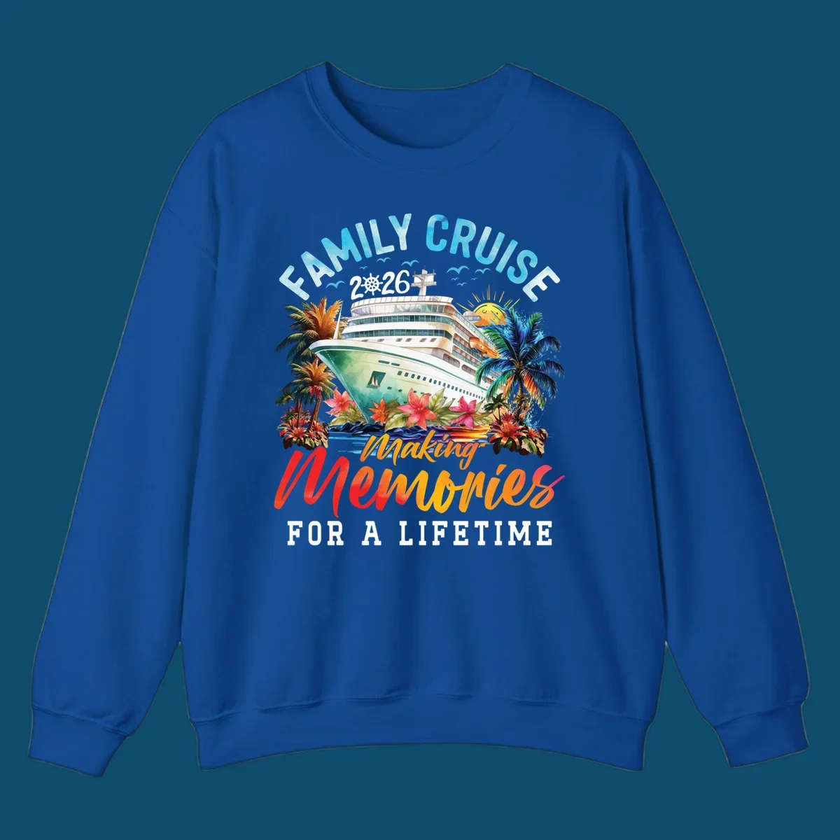A vibrant family cruise 2026 design with a ship, palm trees, and 'Making Memories For A Lifetime' text.