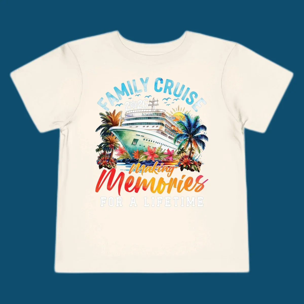 A vibrant family cruise 2026 design with a ship, palm trees, and 'Making Memories For A Lifetime' text.