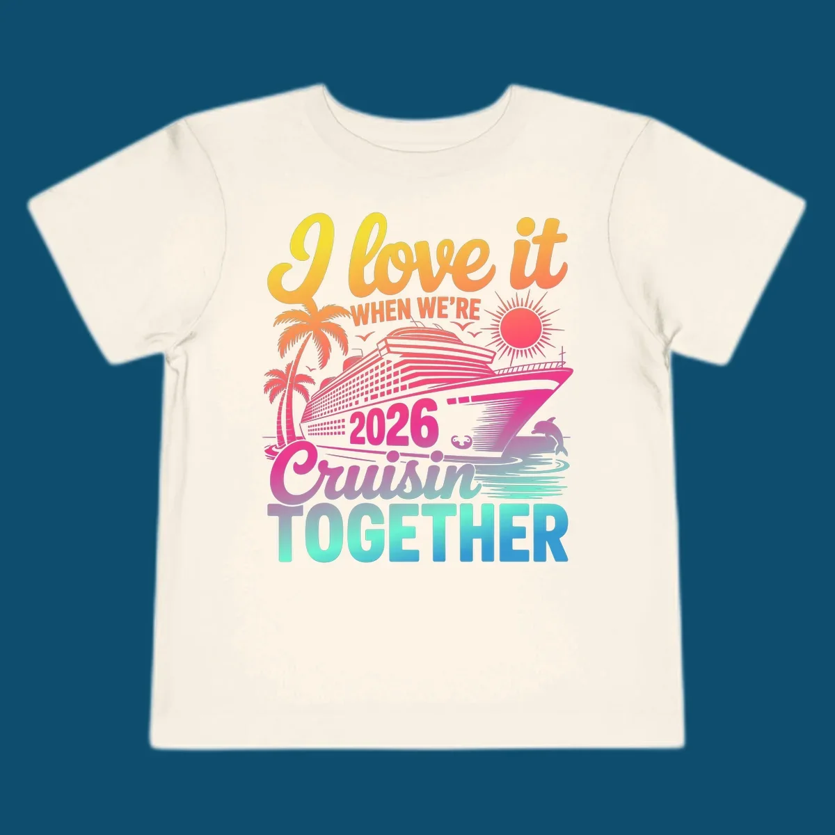 Vibrant cruise ship design with palm trees, sun, dolphin, and text 'I love it WHEN WE'RE 2026 Cruisin TOGETHER' for 2026-cruisin-together.