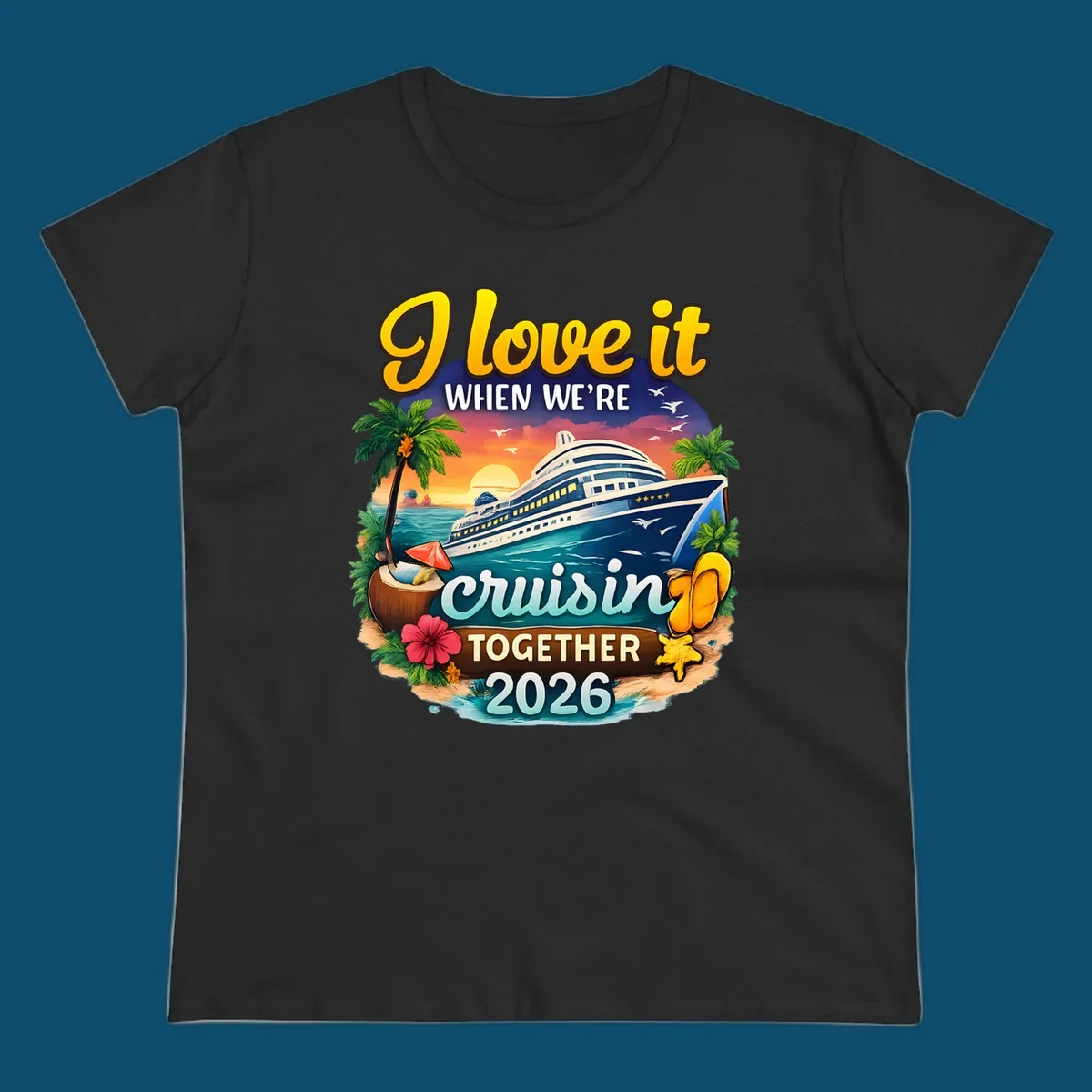 A colorful illustration for a 'love-it-cruising-together' 2026 family cruise design with a ship, sunset, and beach elements.