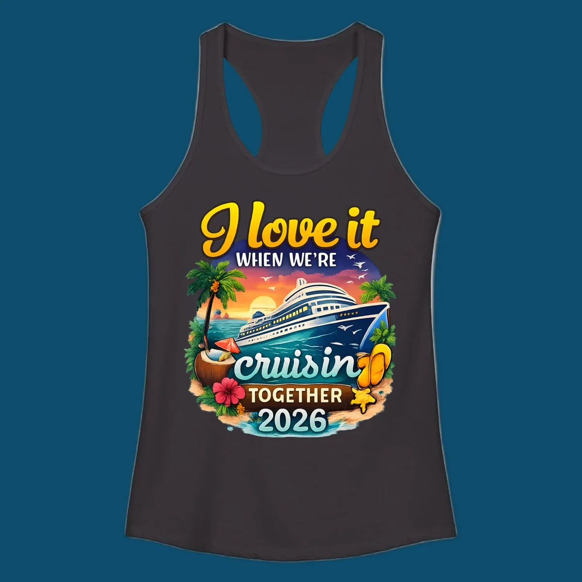 A colorful illustration for a 'love-it-cruising-together' 2026 family cruise design with a ship, sunset, and beach elements.