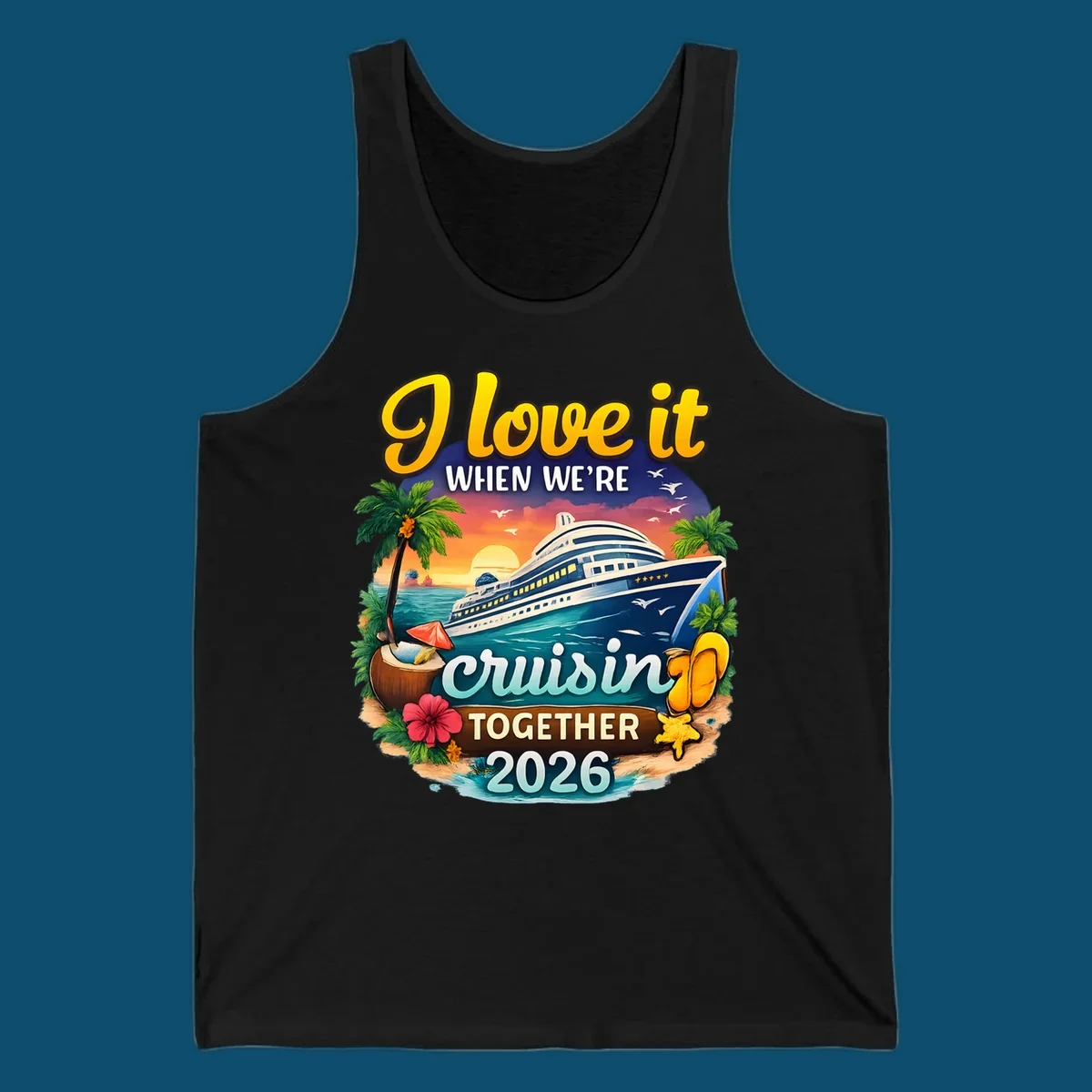 A colorful illustration for a 'love-it-cruising-together' 2026 family cruise design with a ship, sunset, and beach elements.