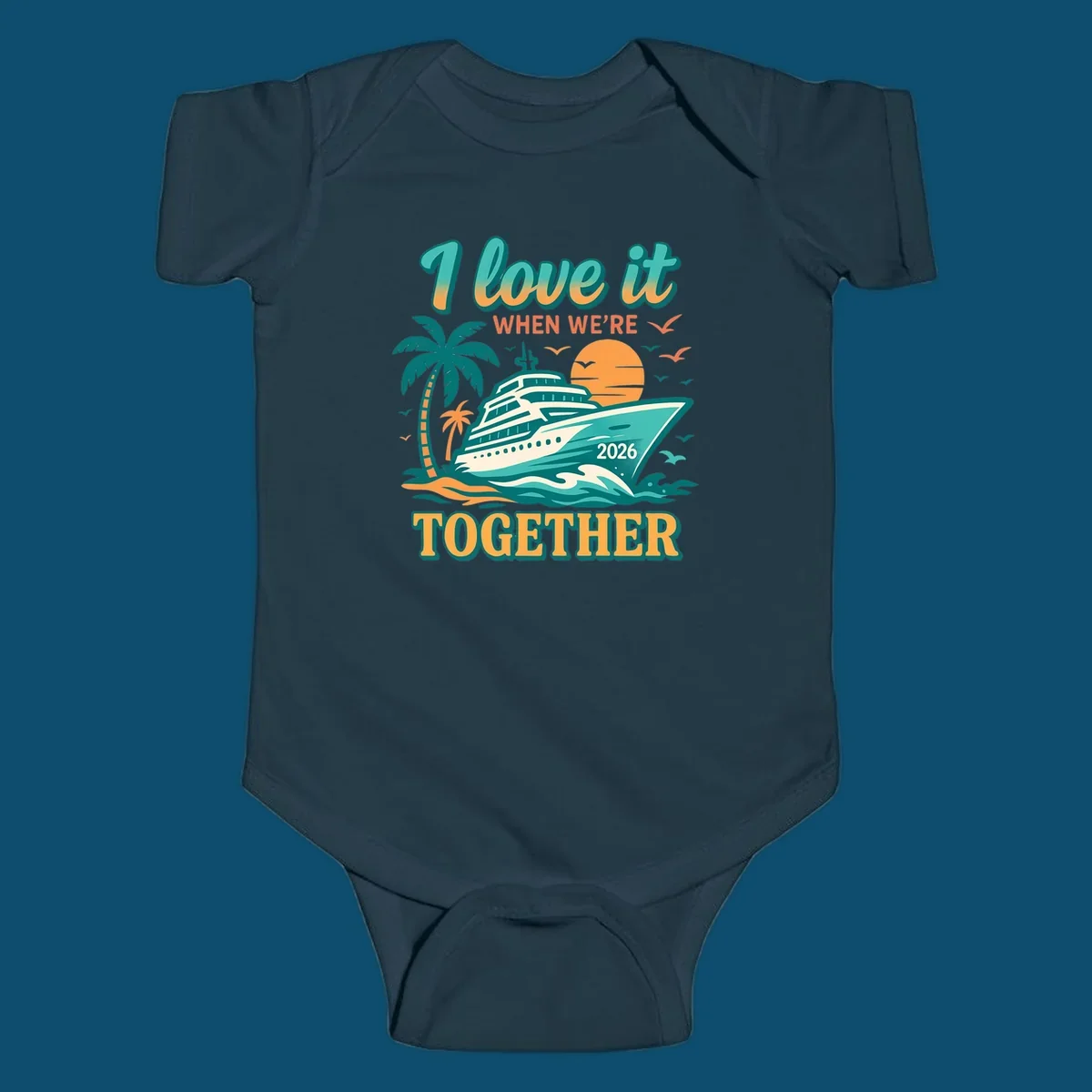 Illustrated cruise ship sailing past palm trees and a sunset with text "I love it WHEN WE'RE TOGETHER 2026", for a i-love-it-together-cruise-2026 design.