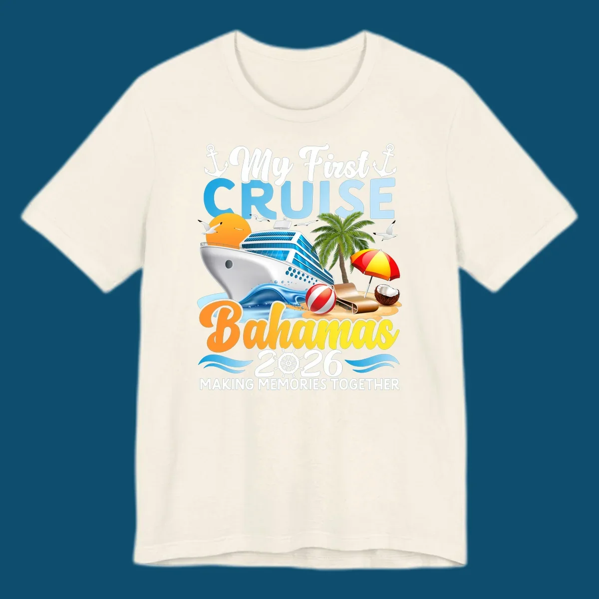 A colorful illustration of a cruise ship, beach, palm tree, and text 'My First Cruise Bahamas 2026' for a my-first-bahamas-cruise shirt.