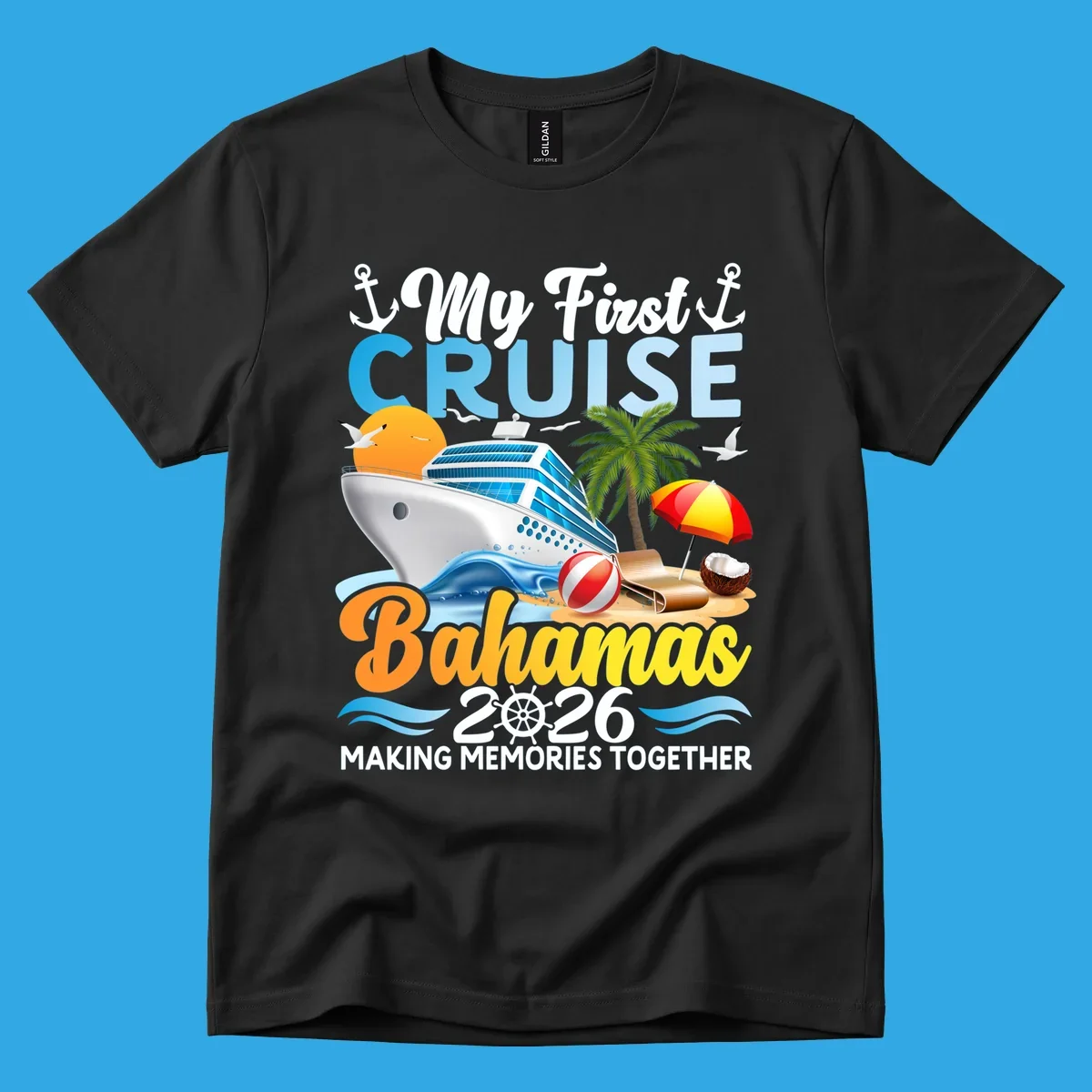 A colorful illustration of a cruise ship, beach, palm tree, and text 'My First Cruise Bahamas 2026' for a my-first-bahamas-cruise shirt.
