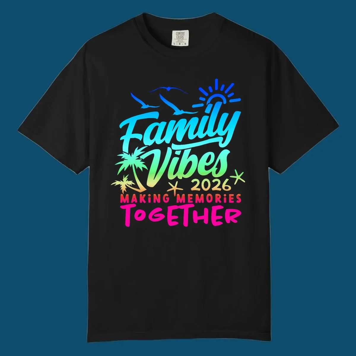 A colorful 'Family Vibes 2026 MAKING MEMORIES TOGETHER' design with sun, seagulls, palm trees, and starfish, representing family-vibes-2026-memories.