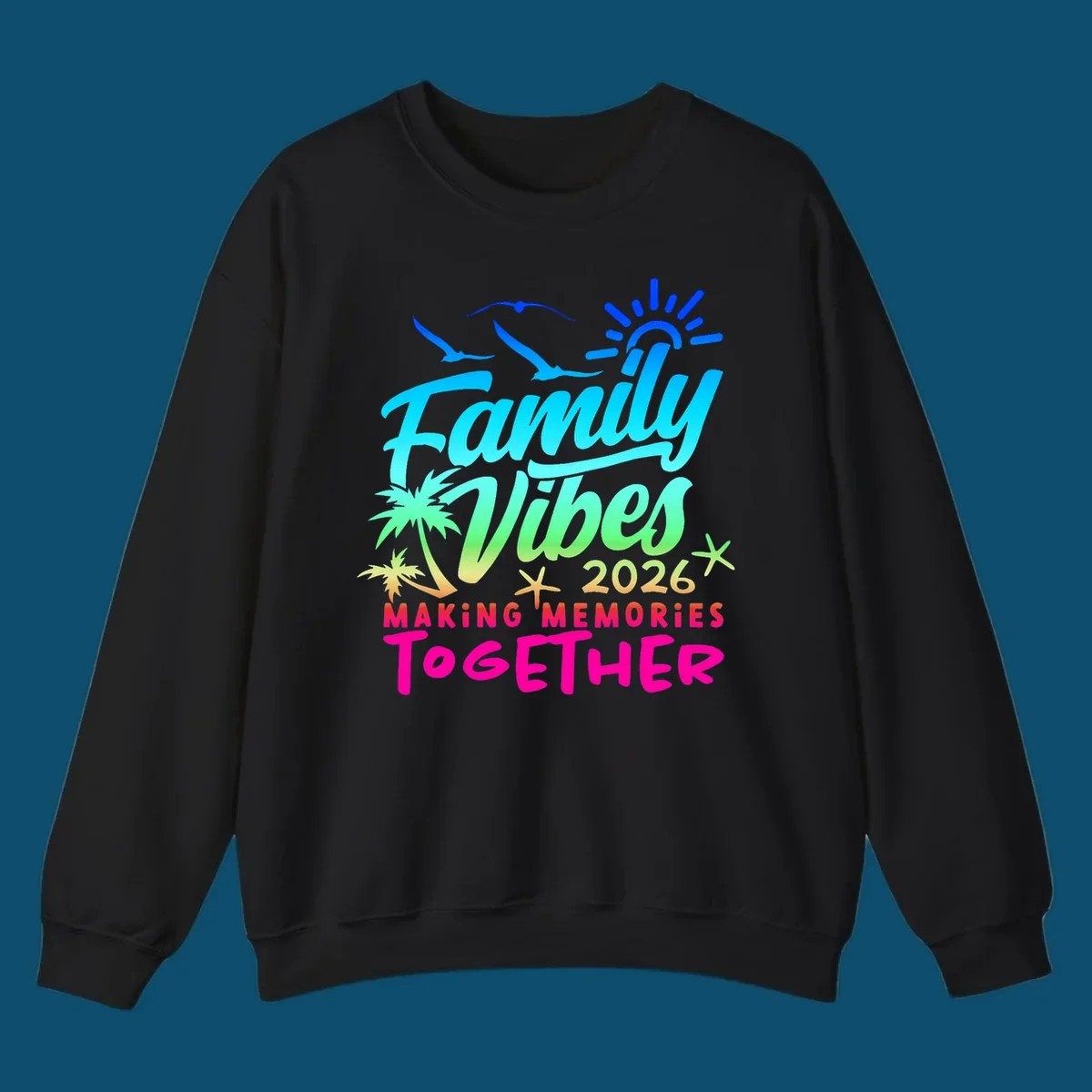 A colorful 'Family Vibes 2026 MAKING MEMORIES TOGETHER' design with sun, seagulls, palm trees, and starfish, representing family-vibes-2026-memories.