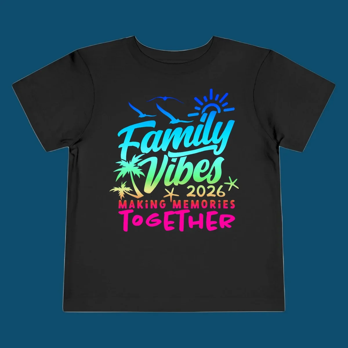 A colorful 'Family Vibes 2026 MAKING MEMORIES TOGETHER' design with sun, seagulls, palm trees, and starfish, representing family-vibes-2026-memories.