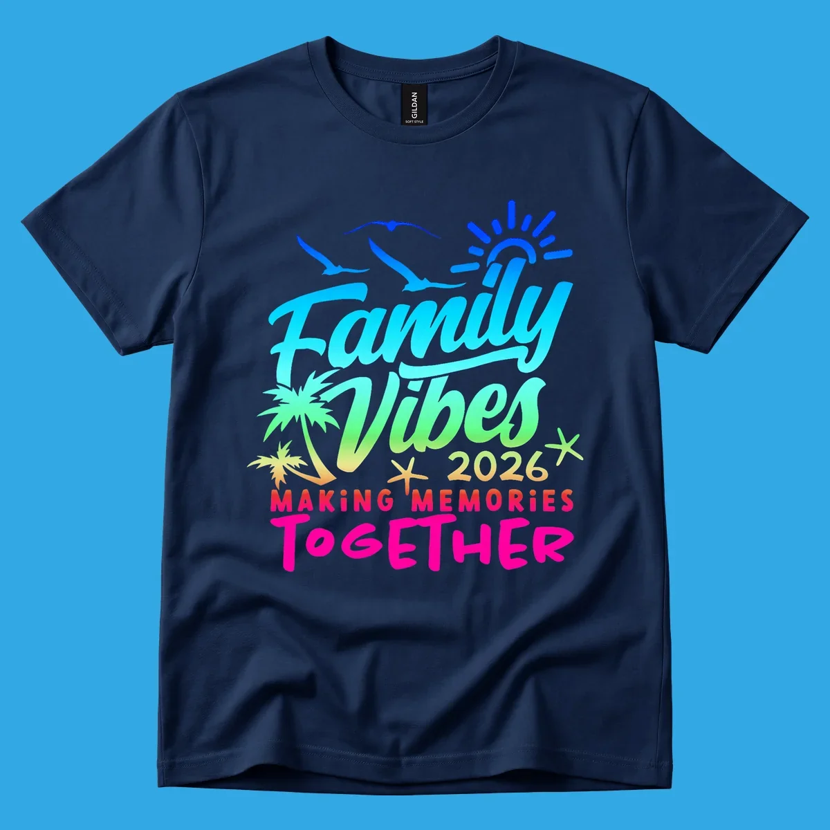 A colorful 'Family Vibes 2026 MAKING MEMORIES TOGETHER' design with sun, seagulls, palm trees, and starfish, representing family-vibes-2026-memories.
