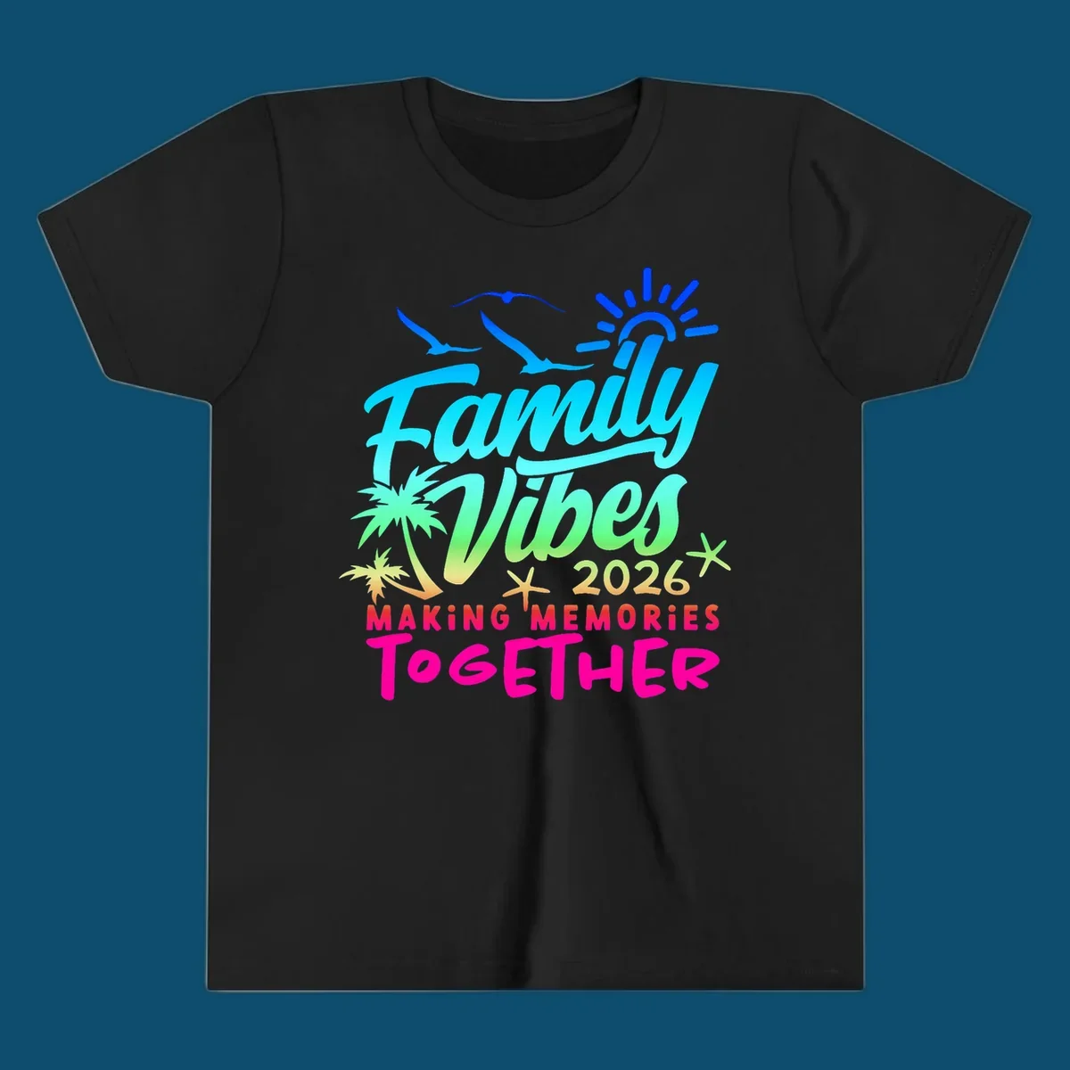 A colorful 'Family Vibes 2026 MAKING MEMORIES TOGETHER' design with sun, seagulls, palm trees, and starfish, representing family-vibes-2026-memories.