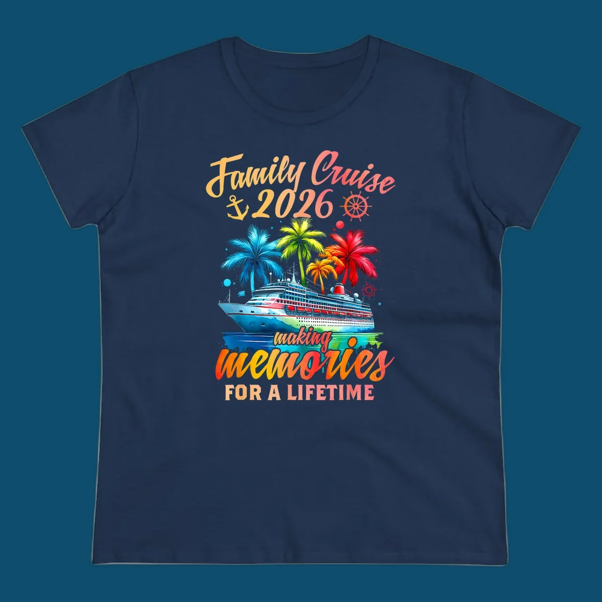 A vibrant family cruise 2026 memories design with a ship, colorful palm trees, and 'Family Cruise 2026 making memories for a lifetime' text.