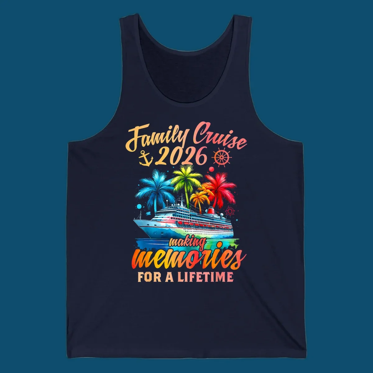 A vibrant family cruise 2026 memories design with a ship, colorful palm trees, and 'Family Cruise 2026 making memories for a lifetime' text.