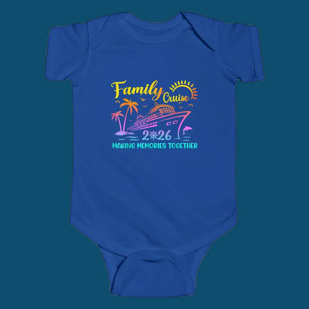 A colorful family cruise 2026 design with a ship, palm trees, sun, dolphin, and the text 'Making Memories Together'.