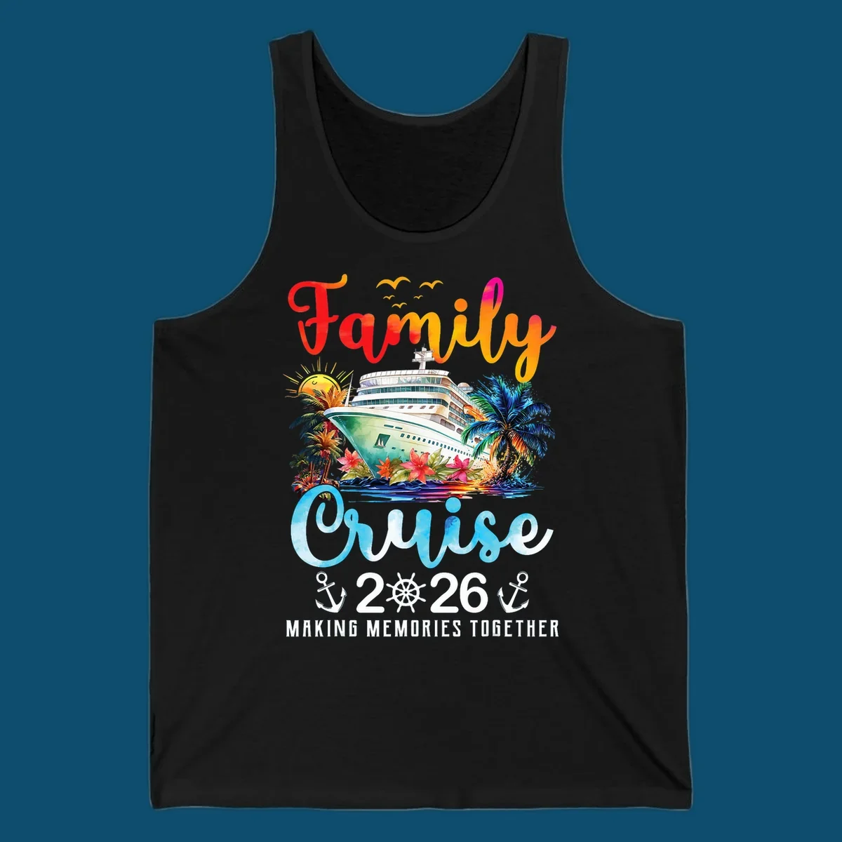 A colorful watercolor design for a family cruise 2026, featuring a ship, palm trees, sun, and "Family Cruise 2026 Making Memories Together" text.