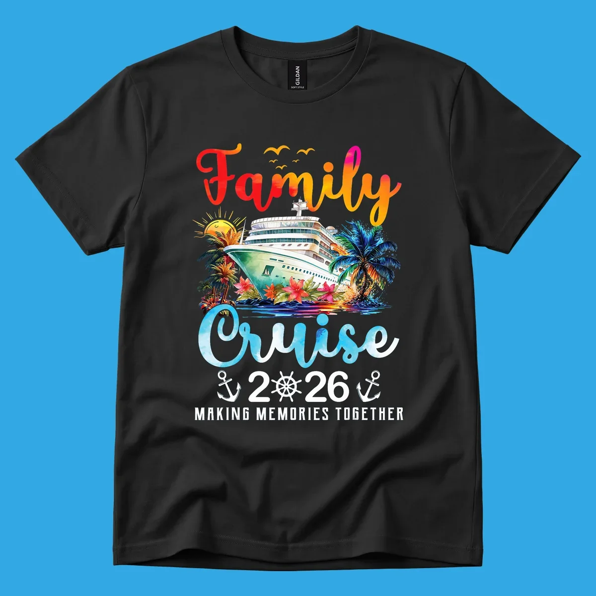 A colorful watercolor design for a family cruise 2026, featuring a ship, palm trees, sun, and "Family Cruise 2026 Making Memories Together" text.