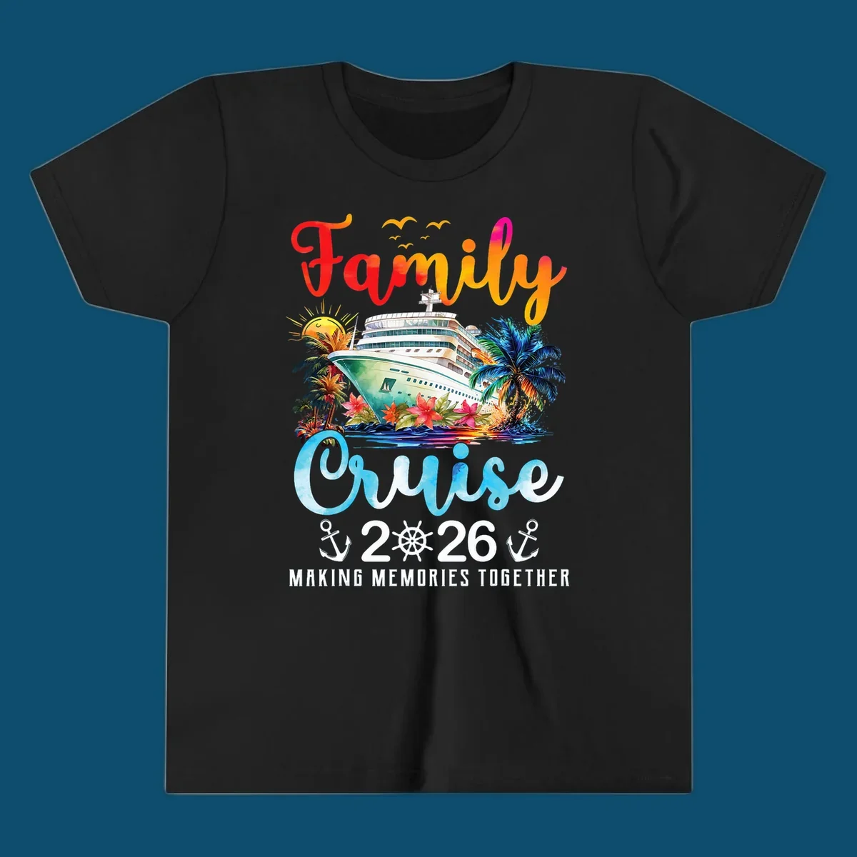 A colorful watercolor design for a family cruise 2026, featuring a ship, palm trees, sun, and "Family Cruise 2026 Making Memories Together" text.