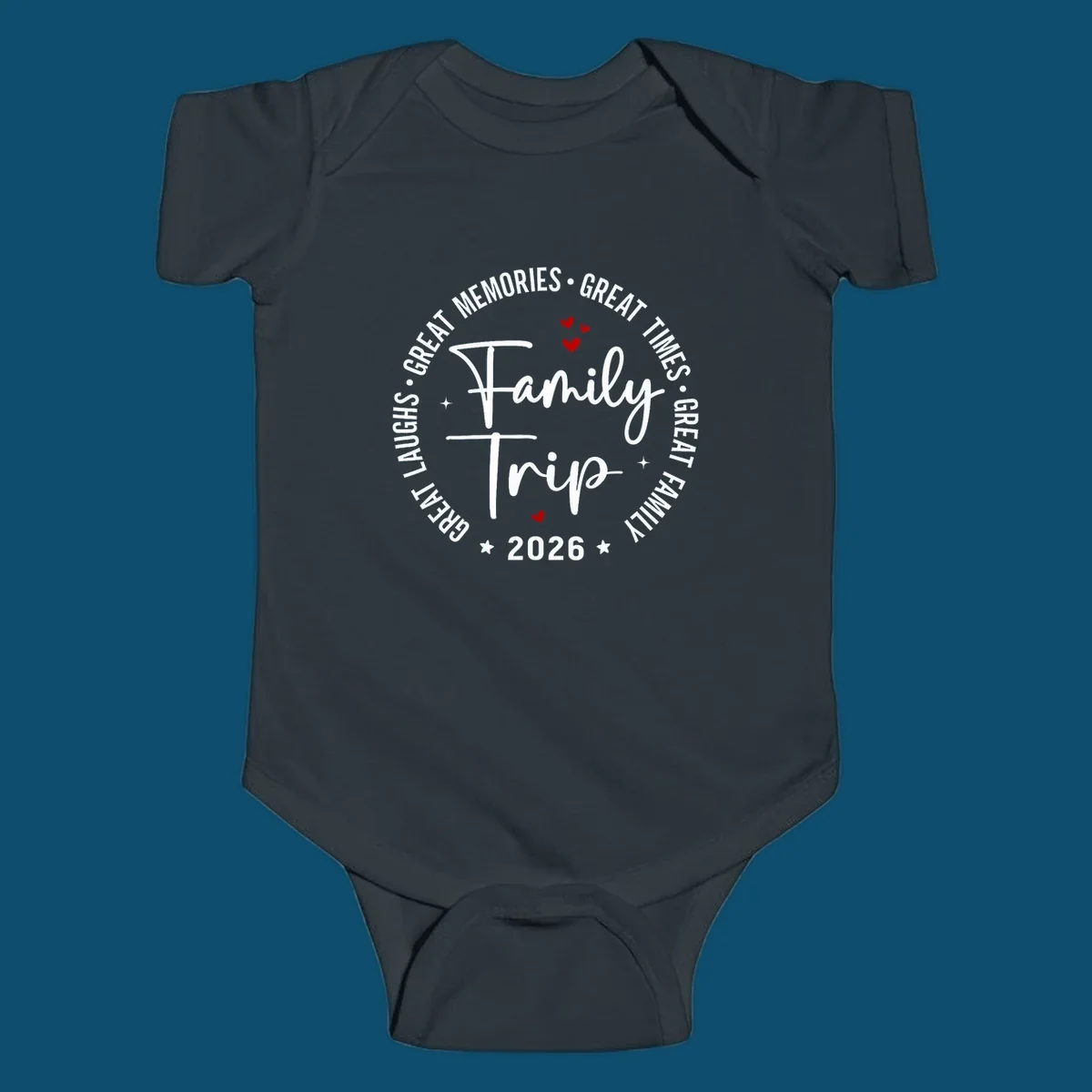 A circular badge design for a family trip in 2026, featuring the text 'Family Trip 2026' in the center and 'GREAT LAUGHS • GREAT MEMORIES • GREAT TIMES • GREAT FAMILY' in a circle around it, accented with small red hearts and stars.
