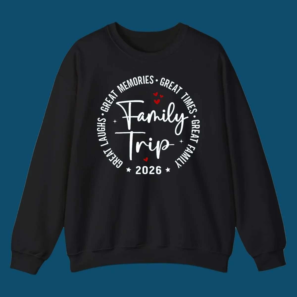 A circular badge design for a family trip in 2026, featuring the text 'Family Trip 2026' in the center and 'GREAT LAUGHS • GREAT MEMORIES • GREAT TIMES • GREAT FAMILY' in a circle around it, accented with small red hearts and stars.