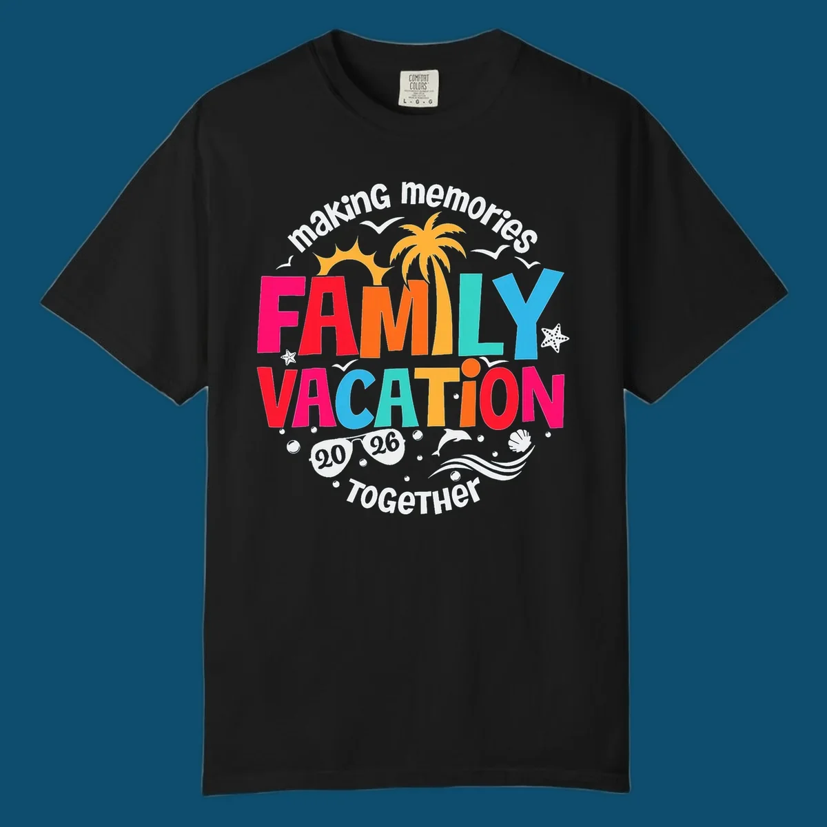 Colorful "making memories FAMILY VACATION 2026 Together" design with a sun, palm tree, seagulls, and beach elements, perfect for a family-vacation-2026.