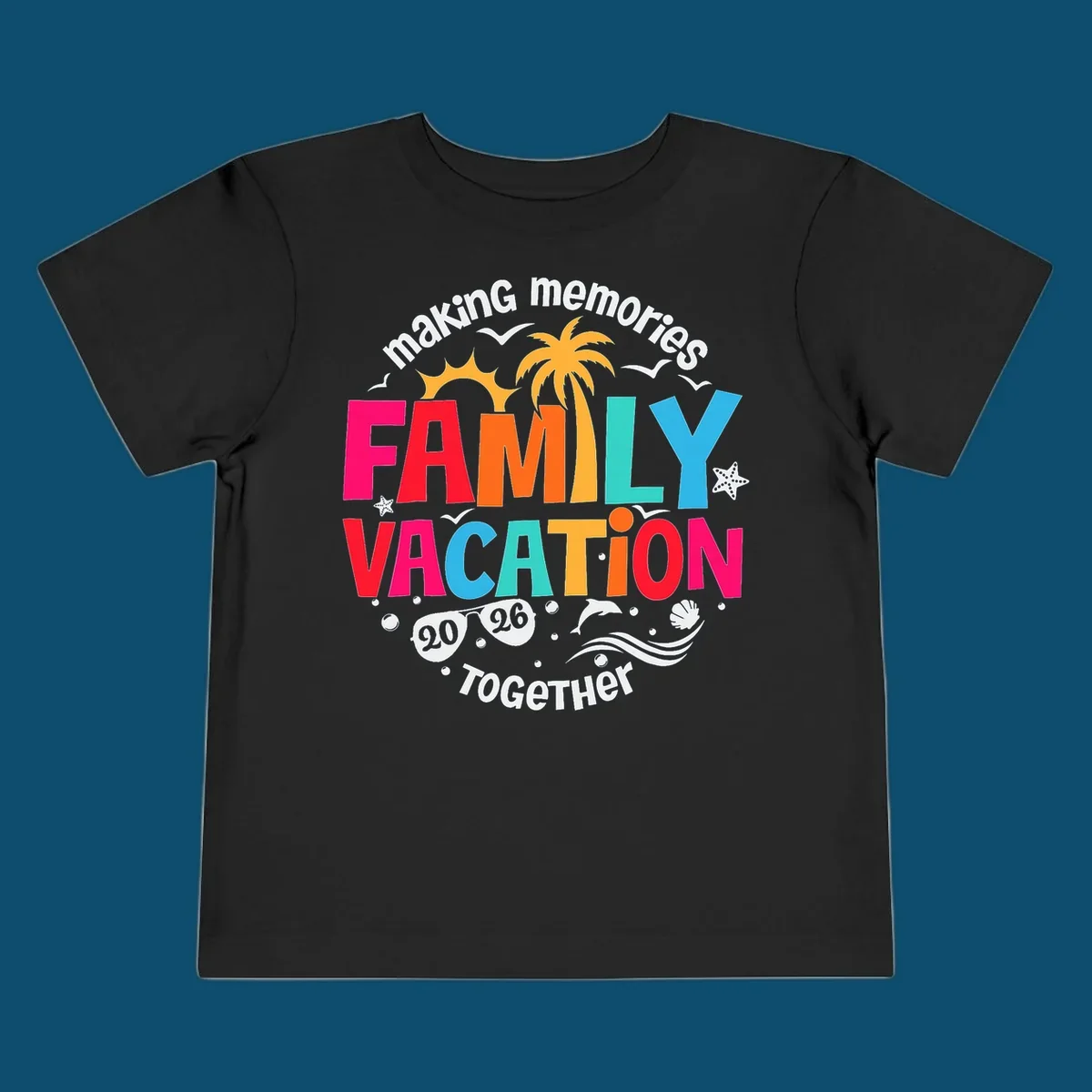 Colorful "making memories FAMILY VACATION 2026 Together" design with a sun, palm tree, seagulls, and beach elements, perfect for a family-vacation-2026.