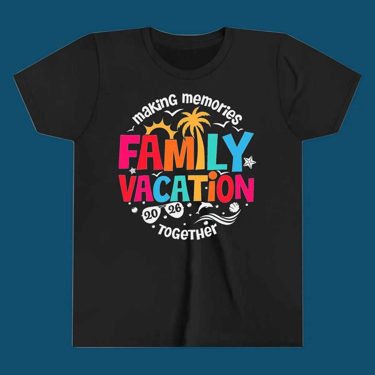 Colorful "making memories FAMILY VACATION 2026 Together" design with a sun, palm tree, seagulls, and beach elements, perfect for a family-vacation-2026.